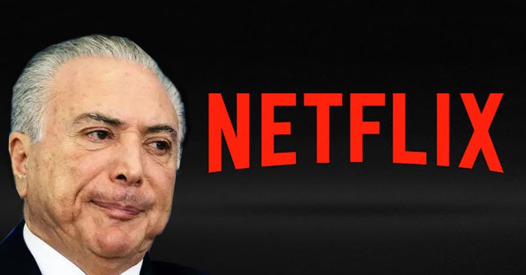 Temer Netflix.jpg