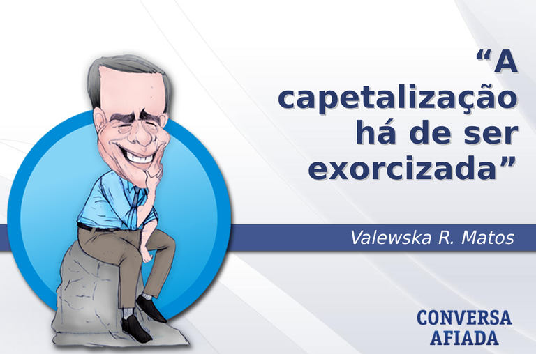 A capetalização há de ser exorcizada