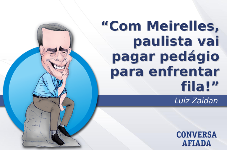 Com Meirelles, paulista vai pagar pedágio para enfrentar fila!