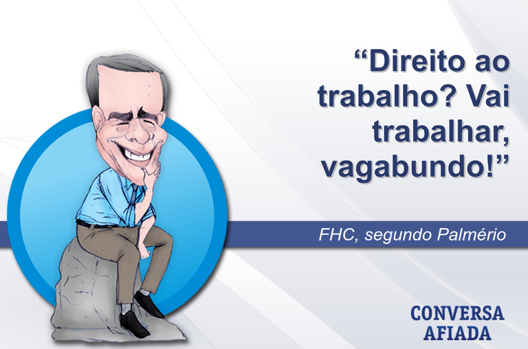 Direito ao trabalho? Vai trabalhar, vagabundo!