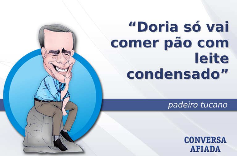 Doria só vai comer pão com leite condensado