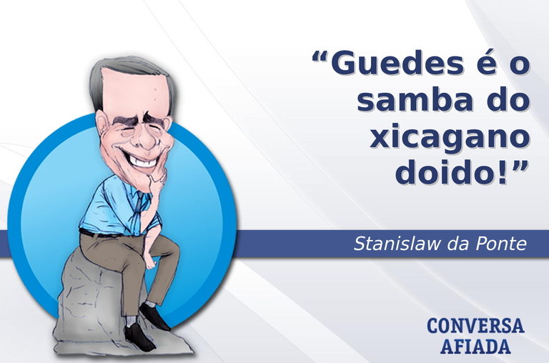 Guedes é o samba do xicagano doido!