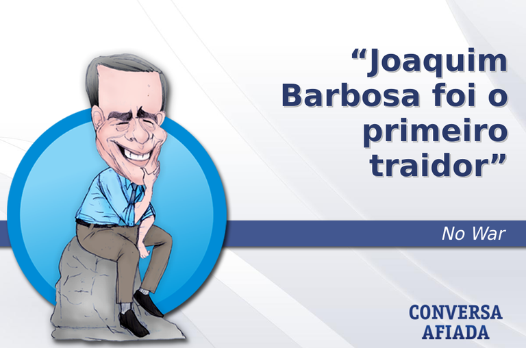 Joaquim Barbosa foi o primeiro traidor