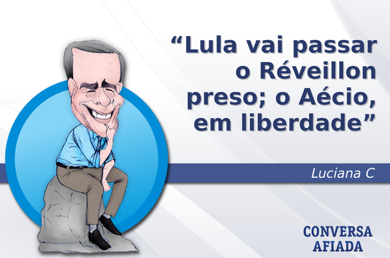 Lula vai passar o Réveillon preso; o Aécio, em liberdade