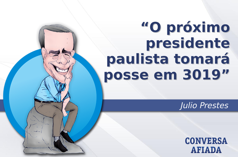 O próximo presidente paulista tomará posse em 3019