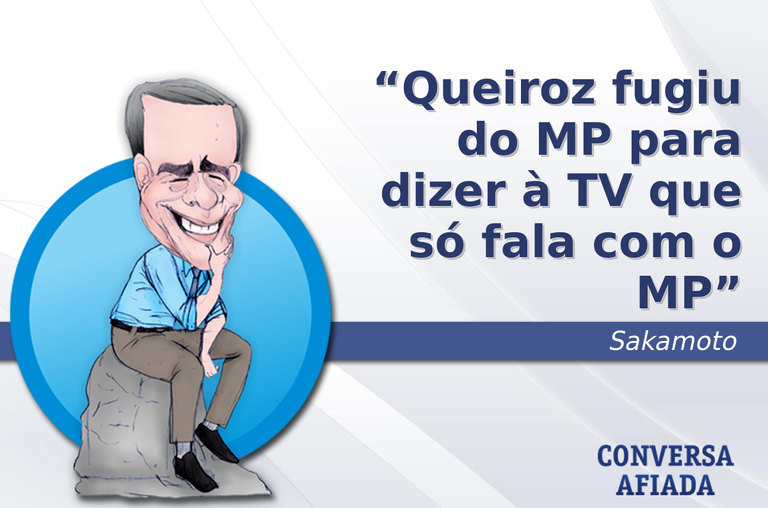 Queiroz fugiu do MP para dizer à TV que só fala com o MP