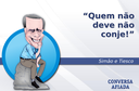Quem não deve não conje!