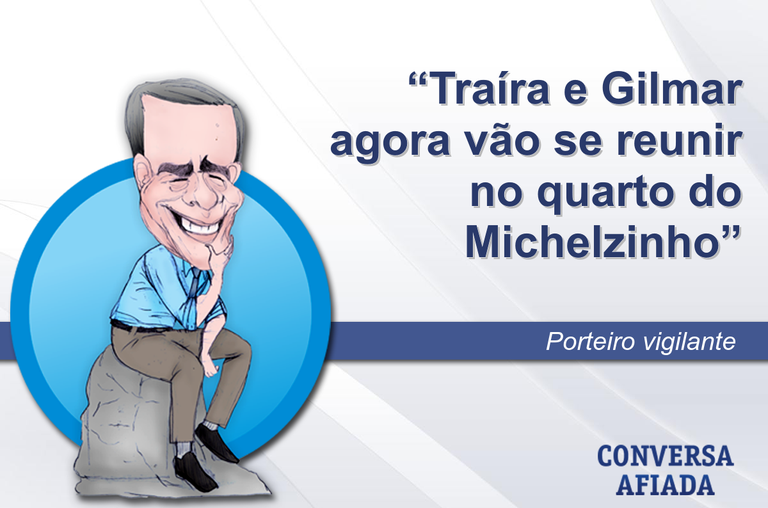 Traíra e Gilmar agora vão se reunir no quarto do Michelzinho