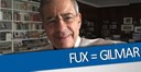 A falsa briga entre Fux e Gilmar A falsa briga entre Fux e Gilmar